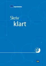 Skriv klart - EU-kommissionens skrivevejledning